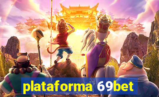 plataforma 69bet